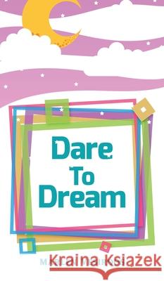 Dare to Dream Marlen Vesiroos 9789916870822 Book Fairy Publishing