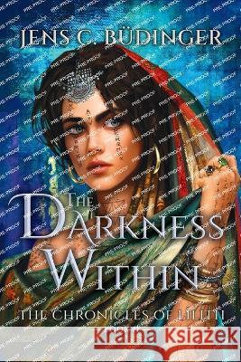 The Darkness Within Jens C Budinger   9789918004805 Jens Buedinger