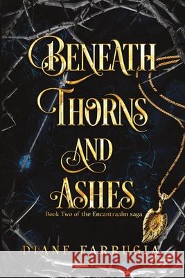 Beneath Thorns and Ashes Diane Farrugia 9789918012855 Publishdrive