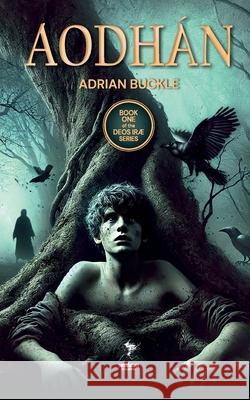Aodh?n Adrian Buckle 9789918013449 Unifaun Publishers