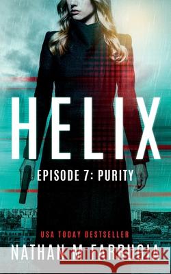 Helix: Episode 7 (Kill Switch) Nathan M. Farrugia 9789918950300 Nathan M Farrugia