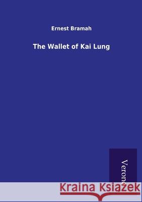 The Wallet of Kai Lung Ernest Bramah 9789925000722