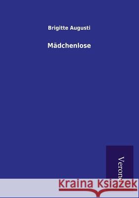 Mädchenlose Augusti, Brigitte 9789925001743 Salzwasser-Verlag Gmbh