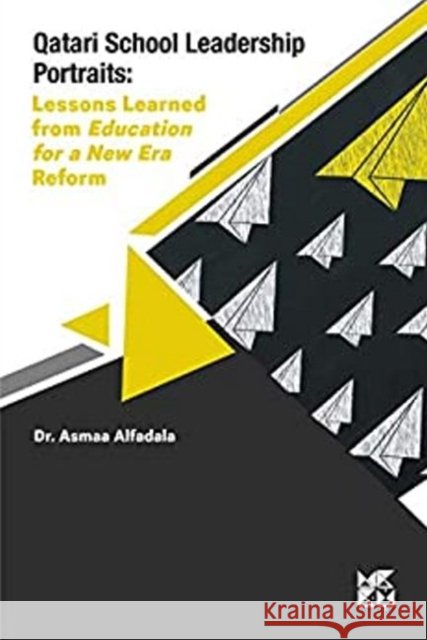 Qatari School Leadership Portraits Asmaa Alfadala 9789927137778