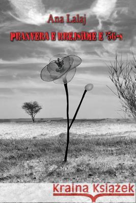 Pranvera E Rrejshme E '56-S Ana Lalaj 9789928173270 Infbotues