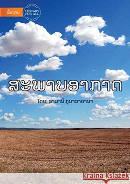 Weather (Lao edition) - ສະພາບອາກາດ Amani Gunawardana 9789932090969