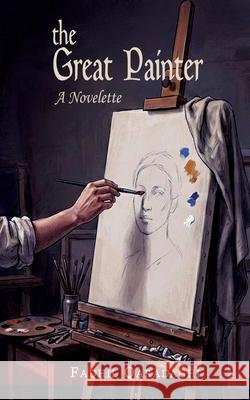 The Great Painter: A Novelette Fadhil Qaradaghi 9789933924737 Zagros Books