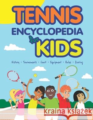 Tennis Encyclopedia for Kids Janina Spruza 9789934871160 Cooolz