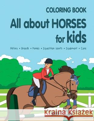 All about Horses for Kids Janina Spruza 9789934871191 Cooolz