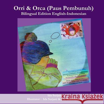 Orri & Orca (Paus Pembunuh) Bilingual Ida Surjani Suchitra Mouly Ida Surjani 9789935920430 J-A-G Books