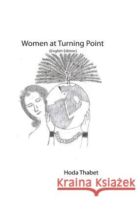 Women at Turning Point (English Edition) Hoda Thabet 9789935925602 National and University Library of Iceland