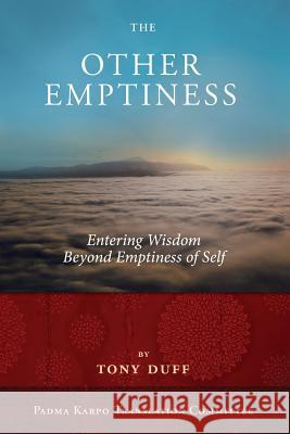 The Other Emptiness Tony Duff   9789937572675 Padma Karpo Translation Committee