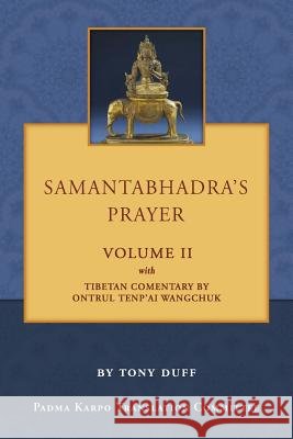 Samantabhadra's Prayer Volume II Tony Duff 9789937572835
