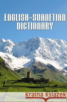 English-Svanetian Dictionary Oliver Wardrop 9789941961649 Amazon Digital Services LLC - KDP Print US