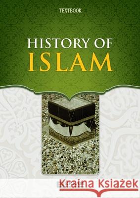 History of Islam - Islamic Studies Textbook [10th Class] Ismail Eris Ummah Reads 9789944837477 Erkam World Dar Al Arqam