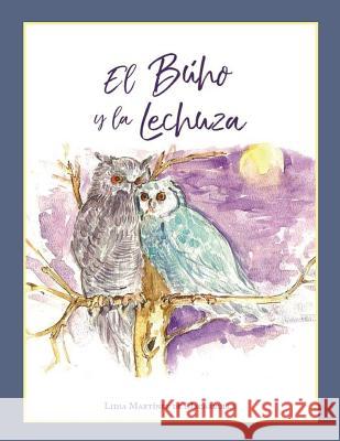 El buho y la lechuza: Cuento infantil / familiar Martinez de Macarrulla, Lidia Maria 9789945089943