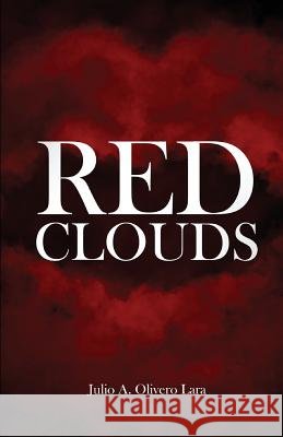Red Clouds Julio Aurelio Oliver 9789945090512