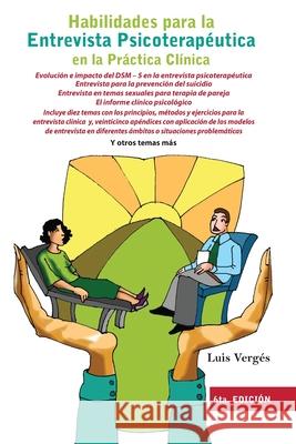 Habilidades para la Entrevista Psicoterapéutica en la Práctica Clínica Vergés, Luis 9789945168082 Amigo del Hogar