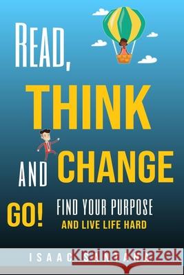 Read, Think And Change Santana, Isaac 9789945614121