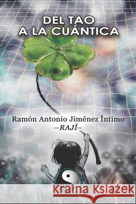 Del Tao a la cuántica Jiménez Íntimo, Ramón Antonio 9789945617887