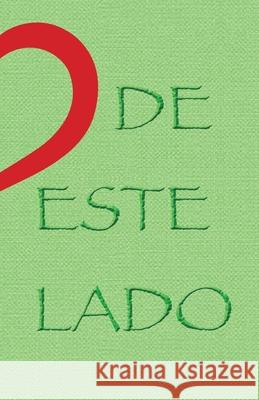 De este lado y del Otro: La infinita danza de la vida Ross Mery Feli 9789945645446 Amigo del Hogar