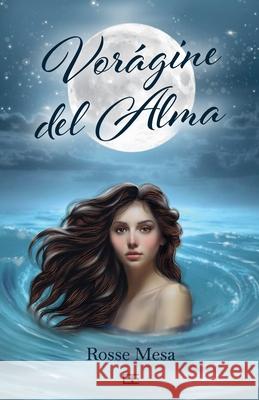 Vor?gine del alma Rosse Mesa 9789945647853 Rosse Mesa