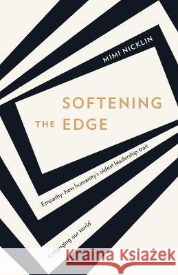 Softening the Edge Mimi Nicklin 9789948340096 The Dreamwork Collective