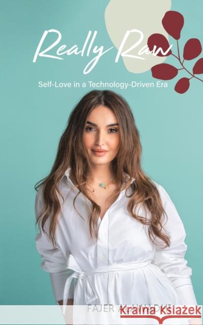 Really Raw Alawadhi, Fajer 9789948452430 AUSTIN MACAULEY PUBLISHERS UAE