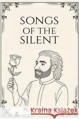 Songs of the Silent Ali A 9789948663782 Austin MacAuley Publishers Fze