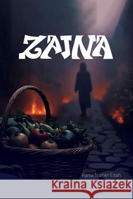 Zeina Rania Namer Eitah 9789948699866 Wanli Online Publishing Solutions Fze LLC