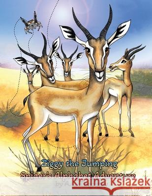 Ziggy the Jumping Spider's Alphabet Adventure Anna Thackray Anna Thackray 9789948749547 Anna Thackray
