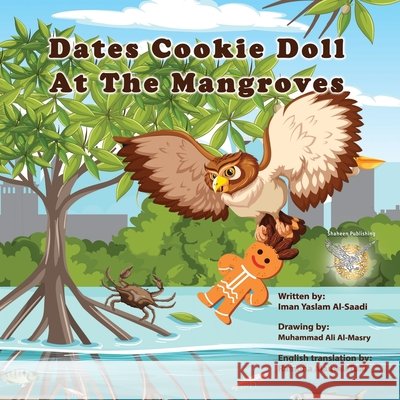 Dates cookie doll at the mangroves Eman Alsaadi 9789948776505