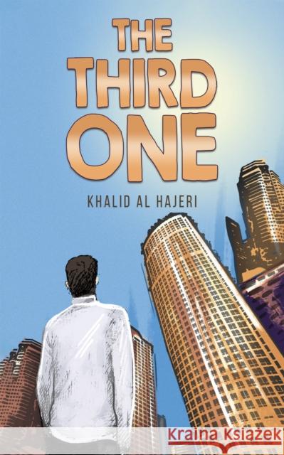 The Third One Khalid Al Hajeri 9789948785248 Austin Macauley Publishers FZE