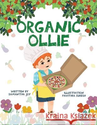 Organic Ollie Samantha Joy Pavithra Suresh  9789948785385 Little Letter House