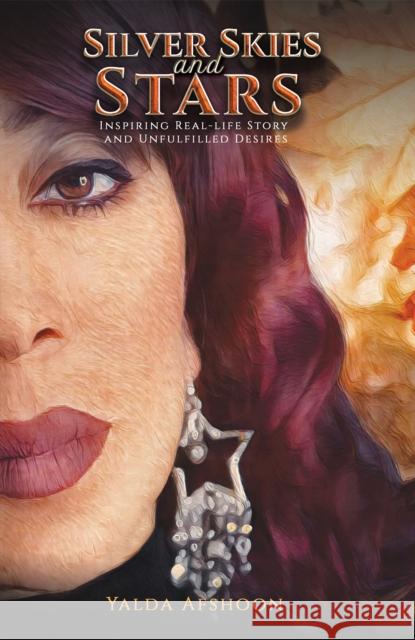 Silver Skies and Stars Yalda Afshoon 9789948792185 Austin Macauley Publishers FZE