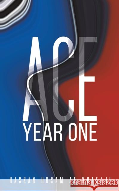 ACE Year One Hassan Husam Al Khafaji 9789948794844 Austin Macauley Publishers FZE