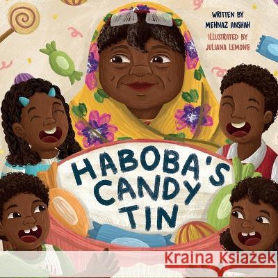 Haboba's Candy Tin Mehnaz Anshah Juliana Lemong  9789948795193 Uhibbook Publishing Fze