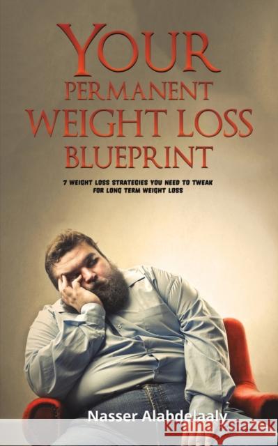 Your Permanent Weight Loss Blueprint Nasser Alabdelaaly 9789948831433