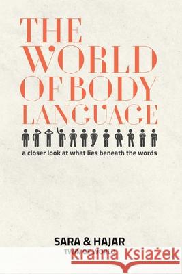 The World Of Body Language Sara                                     Hajar 9789948831815 Austin Macauley
