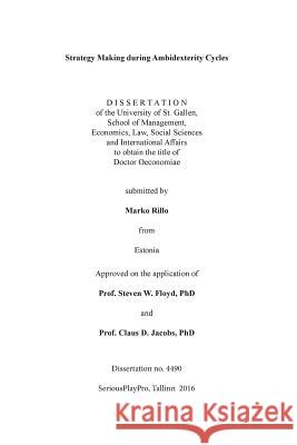 Strategy Making during Ambidexterity Cycles Rillo, Marko 9789949388707 Seriousplaypro