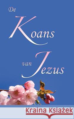 de Koans Van Jezus Kim Michaels 9789949934027 More to Life O