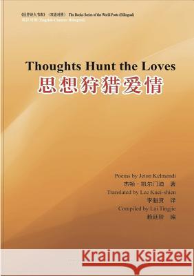 Thoughts hunt loves Jeton Kelmendi 9789951624107 Earth Culture Press