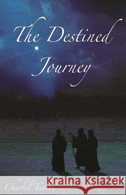 The Destined Journey MR Charbel Tadros 9789953018386 Charbel Tadros