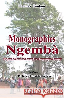 Monographies Ngemba Thomas Tankou 9789956098064 Editions TIG