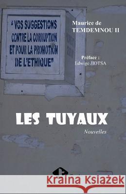 Les Tuyaux Maurice de Temdemnou, II 9789956098279 Editions TIG