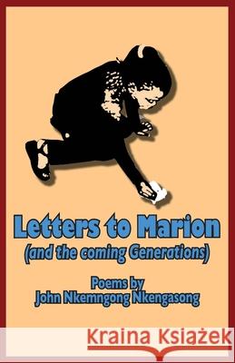 Letters to Marion (And the Coming Generations) Nkengasong, John Nkemngong 9789956558650 Langaa Rpcig