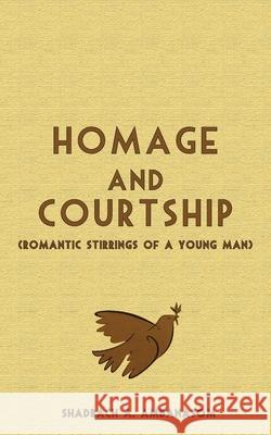 Homage and Courtship. Romantic Stirrings of a Young Man Ambanasom, Shadrach 9789956616589