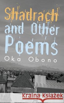 Shadrach and Other Poems Oka Obono 9789956717170 Langaa Rpcig