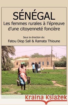 Sénégal. Les femmes rurales à l'épreuve d'une citoyenneté foncière Sall, Fatou Diop 9789956727827 Langaa Rpcig