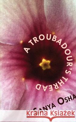 A Troubadour's Thread Sanya Osha 9789956790999